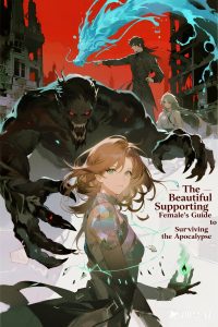 The Beautiful Supporting Female's Guide to Surviving the Apocalypse