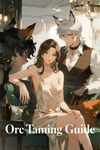 Orc Taming Guide