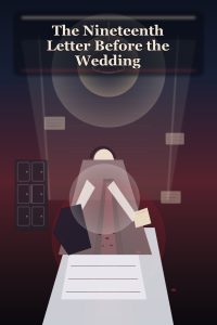 The Nineteenth Letter Before the Wedding