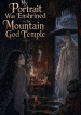 My Portrait Was Enshrined in the Mountain God Temple