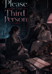 Please Be Our Third Person