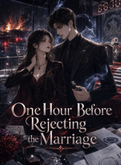 One Hour Before Rejecting the Marriage