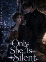 Only She Is Silent