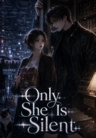 Only She Is Silent