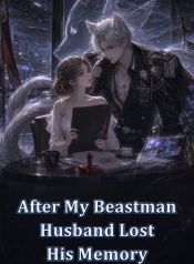 After My Beastman Husband Lost His Memory