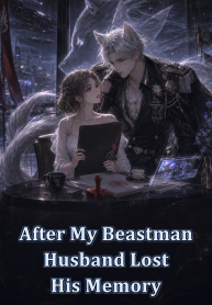 After My Beastman Husband Lost His Memory