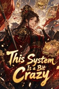 This System Is a Bit Crazy