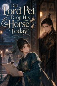 Did Lord Pei Drop His Horse Today