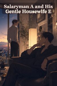 Salaryman A and His Gentle Housewife E