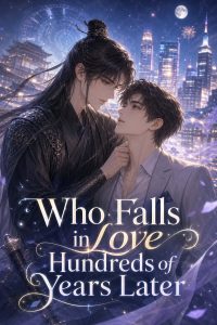 Who Falls in Love Hundreds of Years Later