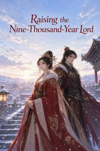Raising the Nine-Thousand-Year Lord