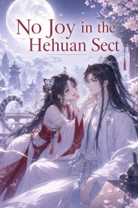 No Joy in the Hehuan Sect