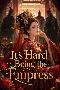 It's Hard Being the Empress